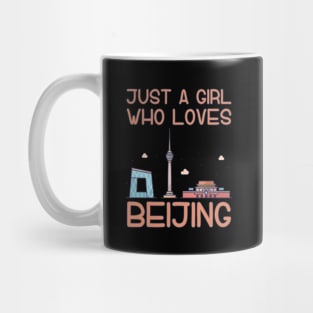 Just A Girl Who Loves Beijing Mug